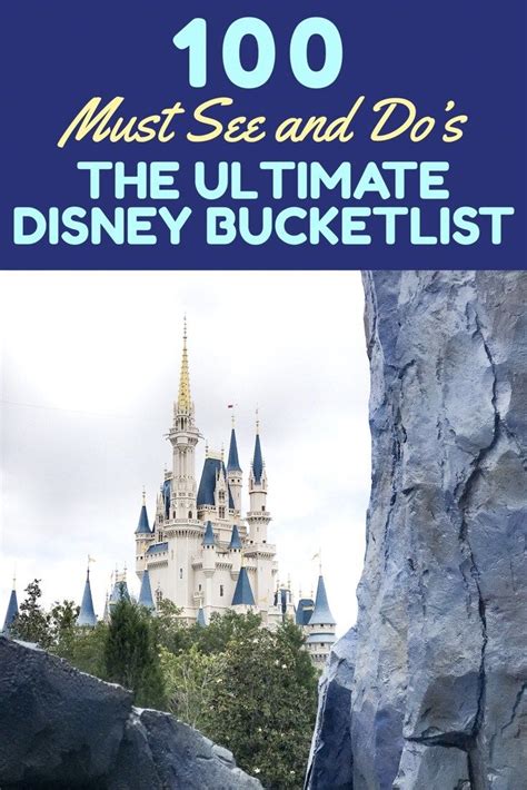 The Ultimate Disney Bucket List 100 Must See And Dos Disney Bucket