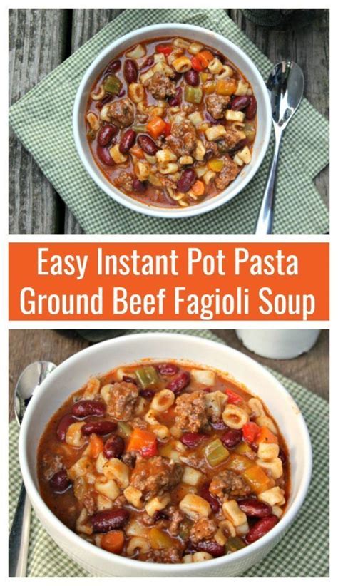 Everybody loves pasta, but nobody loves having to use half the pots and pans in the kitchen to get it ready. Easy Instant Pot Pasta Ground Beef Fagioli Soup | Recipe | Beef soup recipes, Soup recipes, Easy ...