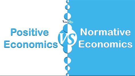 Difference Between Positive And Normative Economics Tutors Tips