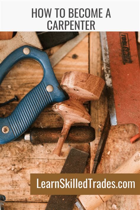 How To Become A Carpenter Learn A Skilled Trade