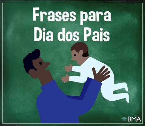 Father's day is a holiday of honoring fatherhood and paternal bonds, as well as the influence of fathers in society. Frases para dia dos pais 2019: lindas mensagens - BMA