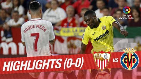 Sevilla has been one of the. Resumen de Sevilla FC vs Villarreal CF (0-0) - YouTube