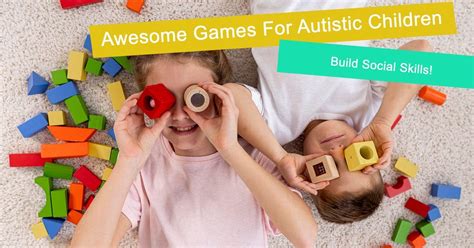 20 Must Have Games For Children With Autism Autism Shop