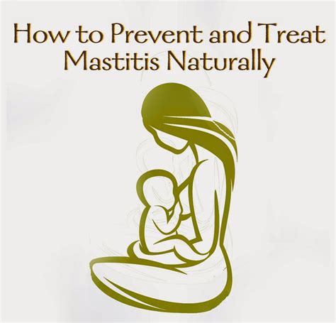 Mastitis How To Prevent And Treat It Naturally Practiganic Vegetarian Recipes And Organic Living