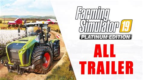 Farming Simulator 19 Platinum Edition All Official Trailer Youtube