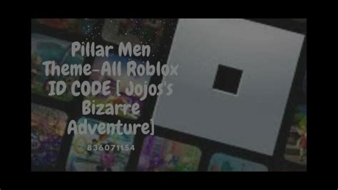 Pillar Men Theme Roblox Id Code Youtube