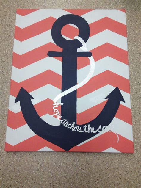 Anchor Painted Hope Anchors The Soul Chevron Painted On Canvas