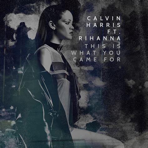 calvin harris ft rihanna this is what you came for flickr