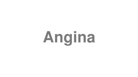 How To Pronounce Angina Youtube