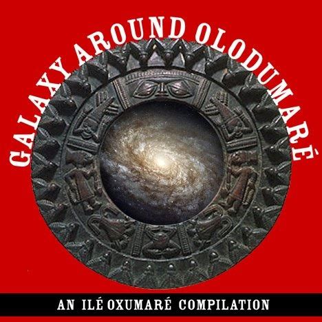 Oriki edumare, oriki olodumare, oriki olorun, oriki oluwa, oriki odumare, names of god in yoruba language, meanings in english. The Cahokian: Crossposting from Ile Oxumare: Galaxy Around Olodumare