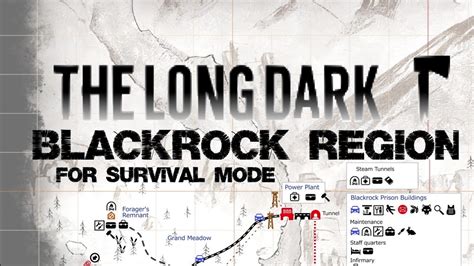 The Long Dark Blackrock Map For Survival Mode Perilous Constraint