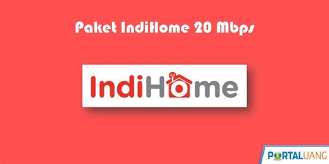 Harga Paket Indihome 20 Mbps 2020 Review And Cara Pasang