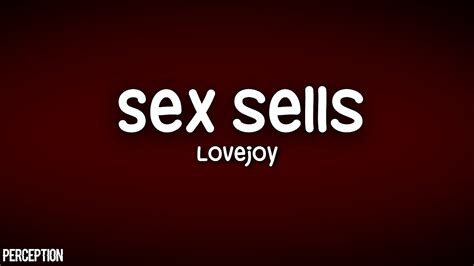 Lovejoy Sex Sells Lyric Video Youtube