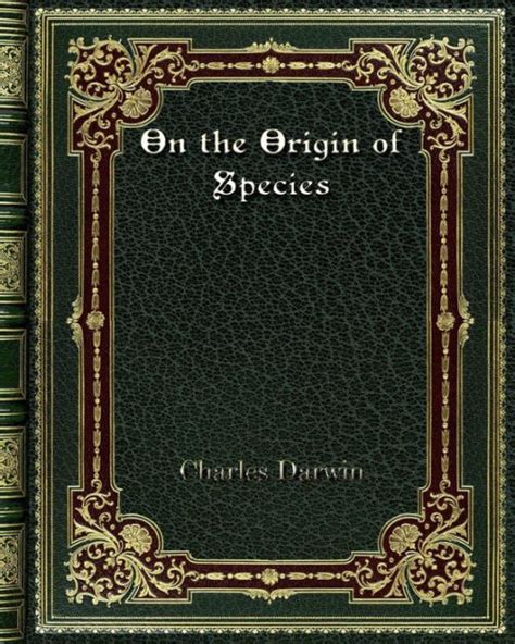 On The Origin Of Species 1st Edition By Charles Darwin Paperback
