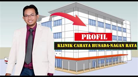 Profil Klinik Utama Cahaya Husada Youtube