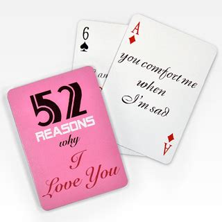 Using glue will take longer to dry and will stiffen the cards up adding more dimension) create all 52 of your reasons cards and let the glue dry. 52 Reasons why I Love You Playing Cards