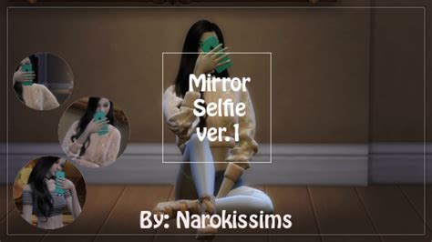 Mirror Selfie Ver 1 Pose Pack By Narokissims The Sims Sims Sims 4