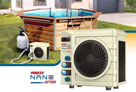 Des piscines démontables que l'on sort uniquement l'été. Pompe à chaleur Poolex Nano Action spécial piscine