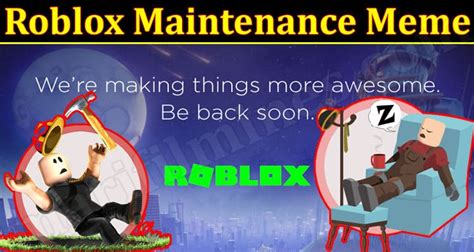 Roblox Maintenance Meme Nov 2021 What More Can Be Fun