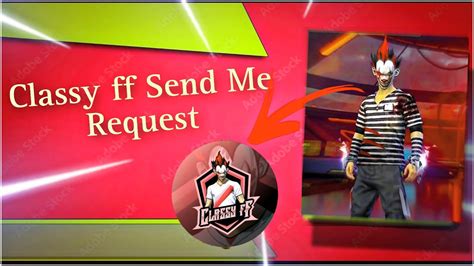 Classy Ff Send Me Request Classyprashant Classyfreefire Freefire