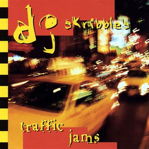 Dj Skribble Dj Skribbles Traffic Jams 2000 1997 Mediasurferch