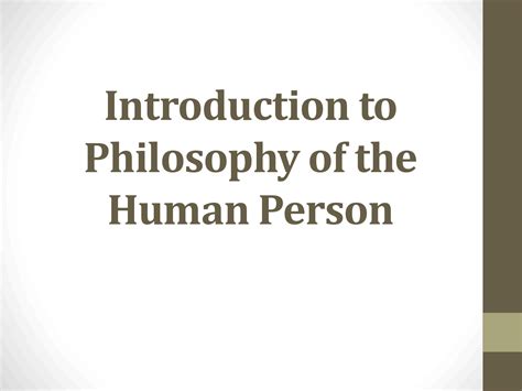 Solution Introduction To Philosophy Of The Human Person Ppt Studypool