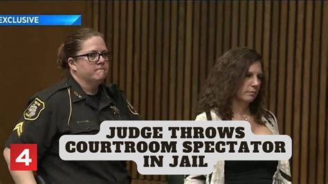 judge throws courtroom spectator in jail youtube