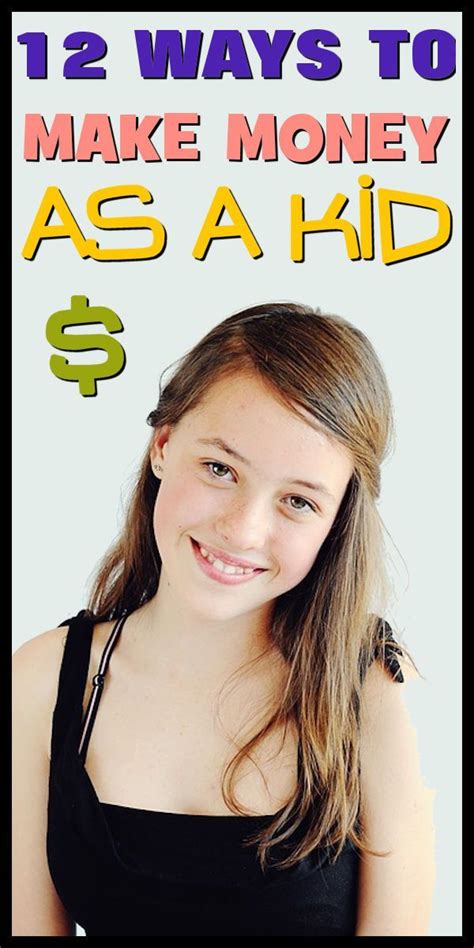 So how do you make money as a kid? Pin on Tweens & Teens