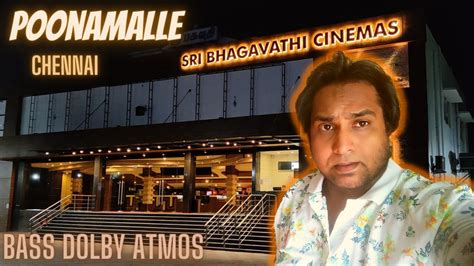 SB cinemas chennai poonamallee Sri Bhagavathi Theatre Review - YouTube