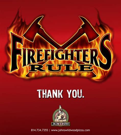 Thank You Firefighters Johns Wildwood Pizzeria Firefighter