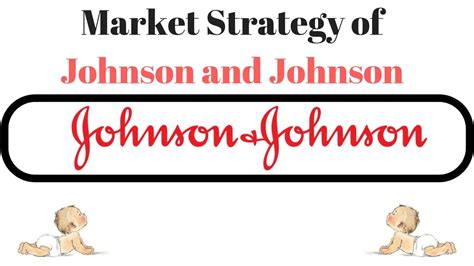 Learn about the products, people and history that make up our company. Marketing Strategy of Johnson and Johnson - J & J Market Strategy