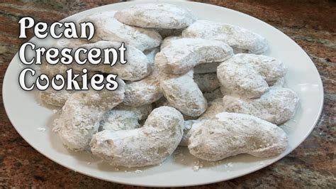 Pecan Crescent Cookies Youtube