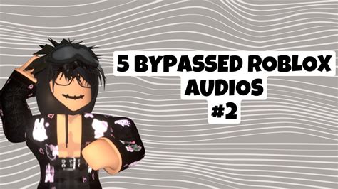 New 5 Bypassed Roblox Id Codes Working 2021 October Youtube