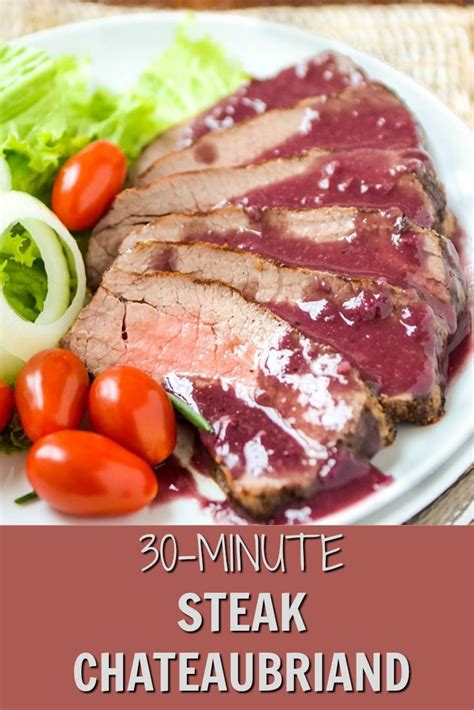 Steak recipes and other great exclusive recipe selections available online. This Easy Steak Chateaubriand is one of the best European ...