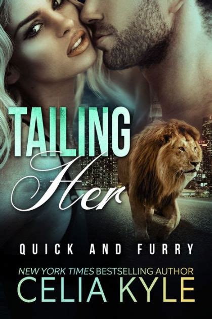 Tailing Her Bbw Paranormal Shapeshifter Romance By Celia Kyle Ebook Barnes Noble