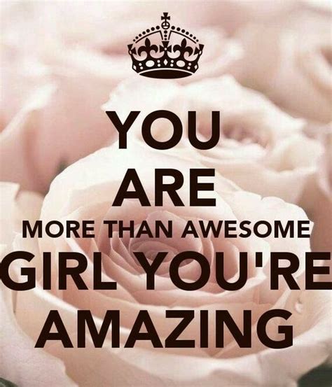 Sassy You Are Amazing Quotes Girlterestmag