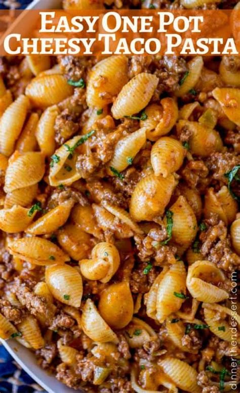 Cheesy Taco Pasta - Dinner, then Dessert