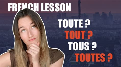 French Lesson Tous Tout Toute Toutes Youtube