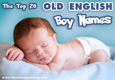 Top 20 Old English Boy Names For Baby The Name Meaning