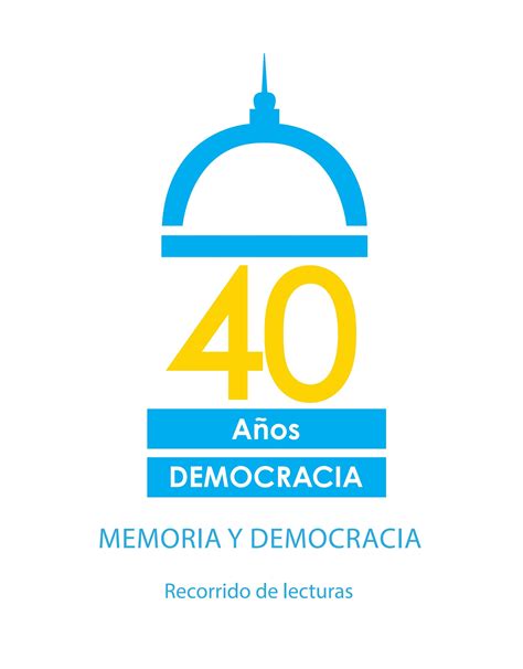 Proyecto 40 Años De Democracia By Loqueleo Argentina Issuu