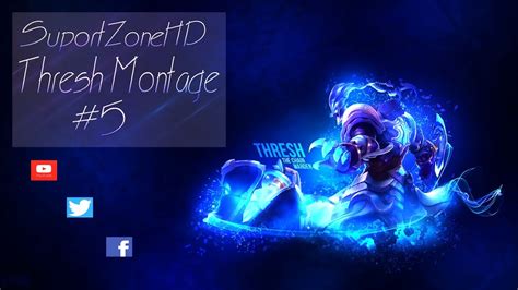 5 Thresh Montage League Of Legends 2014 Platinum Player Here