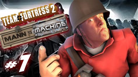 Mann Vs Machine Team Fortress 2 Destroy All Part 1 Youtube