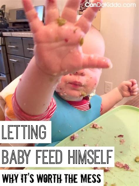 Teaching Baby To Feed Themself Why Its Worth The Mess And How To Start