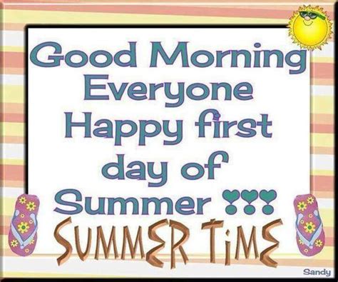 Very nice for the first day of summer, the summer solstice if you will. Everyone Happy First Day Of Summer Pictures, Photos, and ...