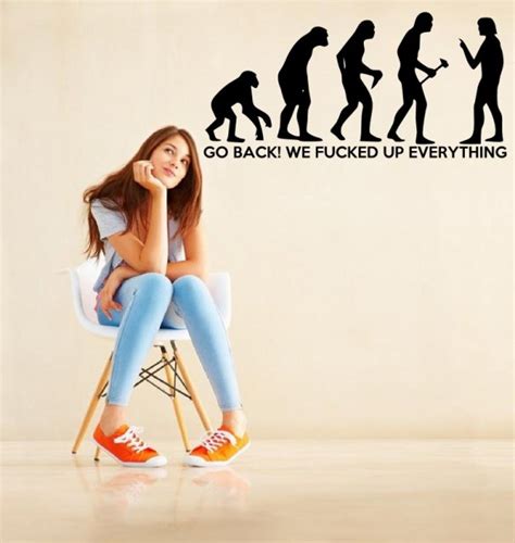 go back we fucked up everything evolution wall stickers many colours new ebay
