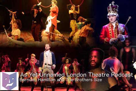 Barnum Hamilton And The Brothers Size Ayultp Jan As Yet Unnamed London Theatre