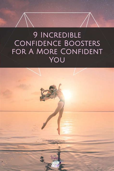 9 Confidence Boosters For A More Confident You The Happy Journals