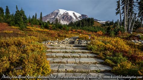Mount Rainier National Park 4k Series Episodes 1 2 3
