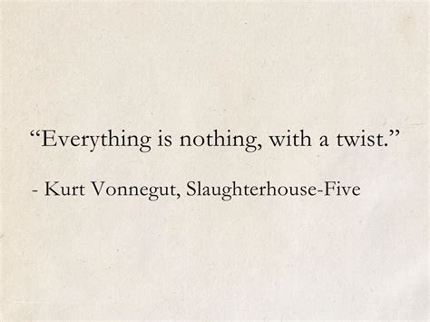 Kurt Vonnegut Slaughterhouse Five Scifi Quotes Motivational Quote