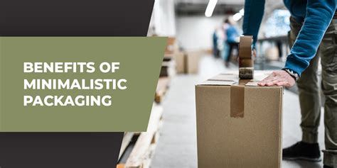 Benefits Of Minimalistic Packaging For Shipping